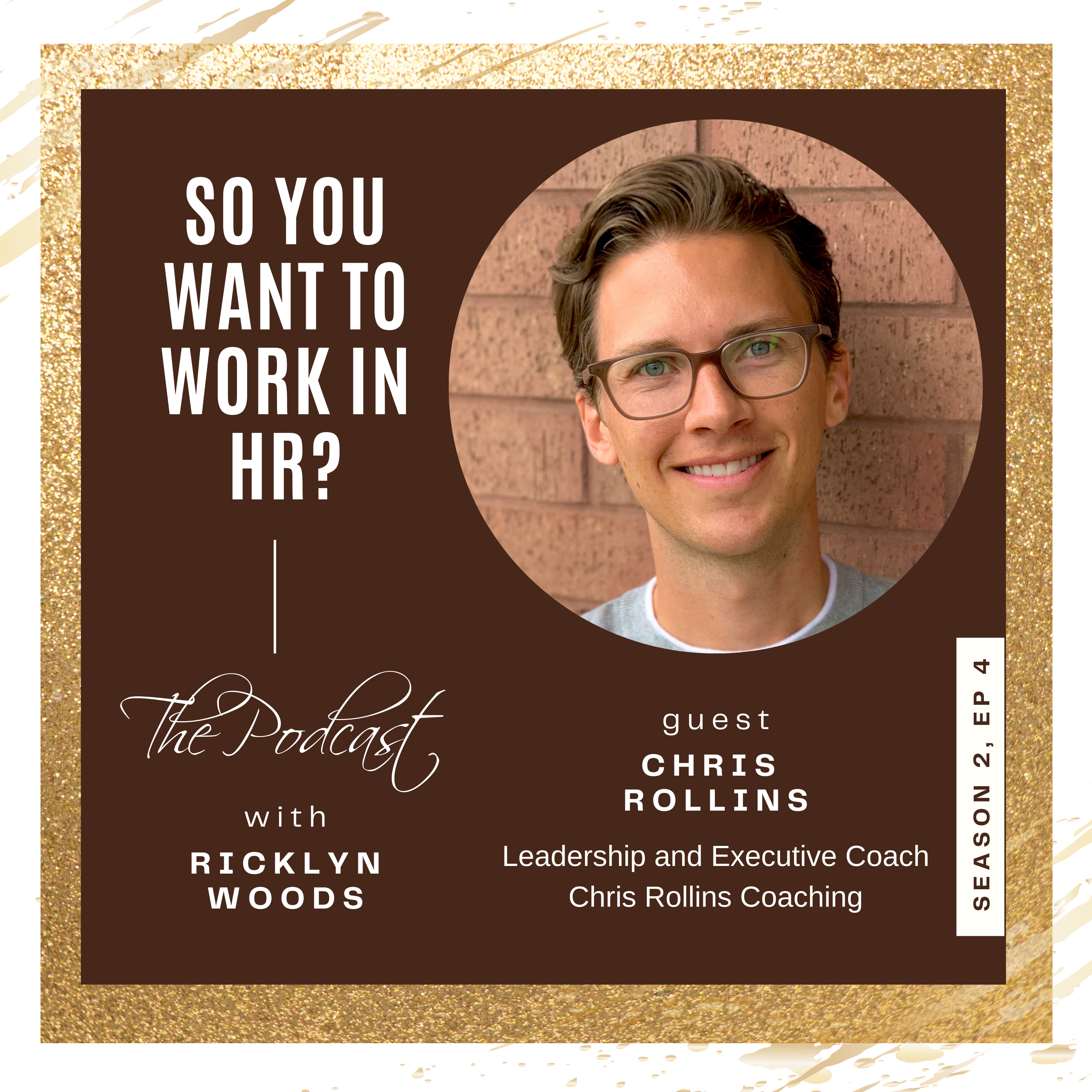 Chris Rollins So You Want To Work In HR? The Podcast